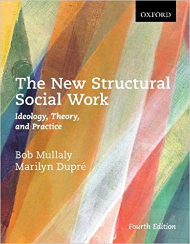 (eBook PDF)The New Structural Social Work 4th Edition  by Bob Mullaly , Marilyn Dupre 