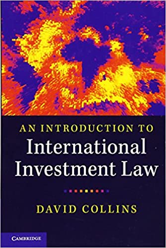 (eBook PDF)An Introduction to International Investment Law by David Collins 