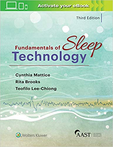 (eBook PDF)Fundamentals of Sleep Technology, 3rd Edition by Teofilo L. Lee-Chiong Jr. MD , Cynthia Mattice MS RPSGT RST , Rita Brooks MEd R EEG/EP T 