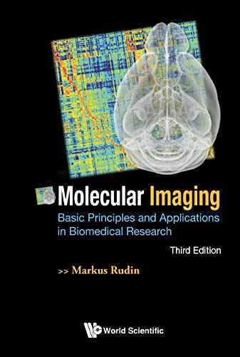 (eBook PDF)Molecular Imaging: Basic Principles And Applications In Biomedical Research (3rd Edition) by Markus Rudin