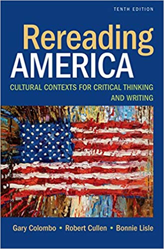 (eBook PDF)Rereading America Cultural Contexts for Critical Thinking and Writing 10th Edition by Gary Colombo , Robert Cullen , Bonnie Lisle 