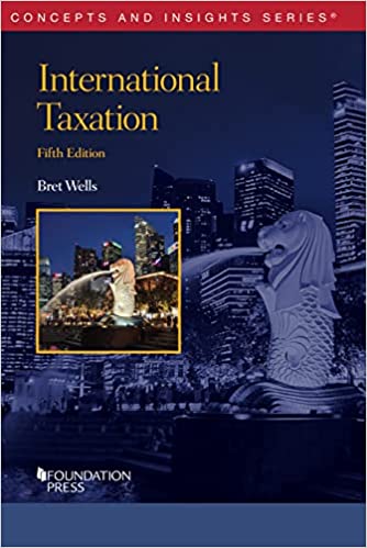 (eBook EPUB)International Taxation, 5th Edition by Bret Wells