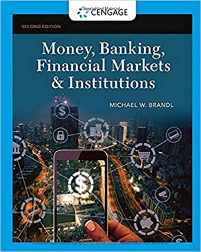 (eBook PDF)Money, Banking, Financial Markets & Institutions 2nd Edition by Michael Brandl 