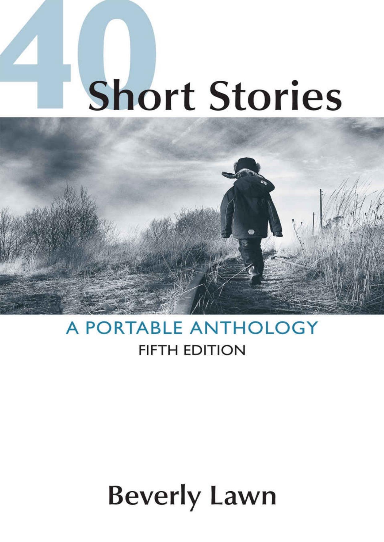 (eBook PDF)40 Short Stories A Portable Anthology 5th Edition by Beverly Lawn