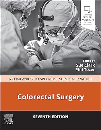 (eBook PDF)Colorectal Surgery: Colorectal Surgery - E-Book (Companion to Specialist Surgical Practice) 7th Edition by Sue Clark , Phil Tozer 