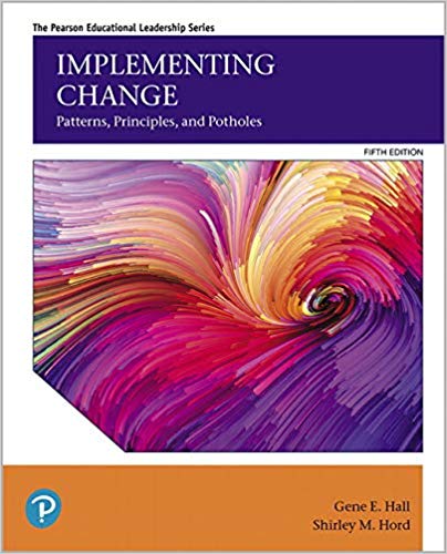 (eBook PDF)Implementing Change Patterns, Principles, and Potholes, 5th Edition  by Gene E. Hall , Shirley M. Hord Ph.D. 