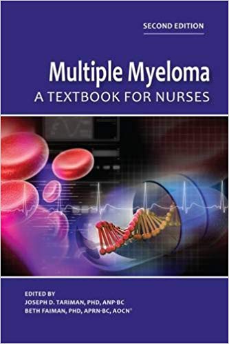 (eBook PDF)Multiple Myeloma: A Textbook for Nurses (2nd Ed.) by Joseph Tariman , Beth Faiman 