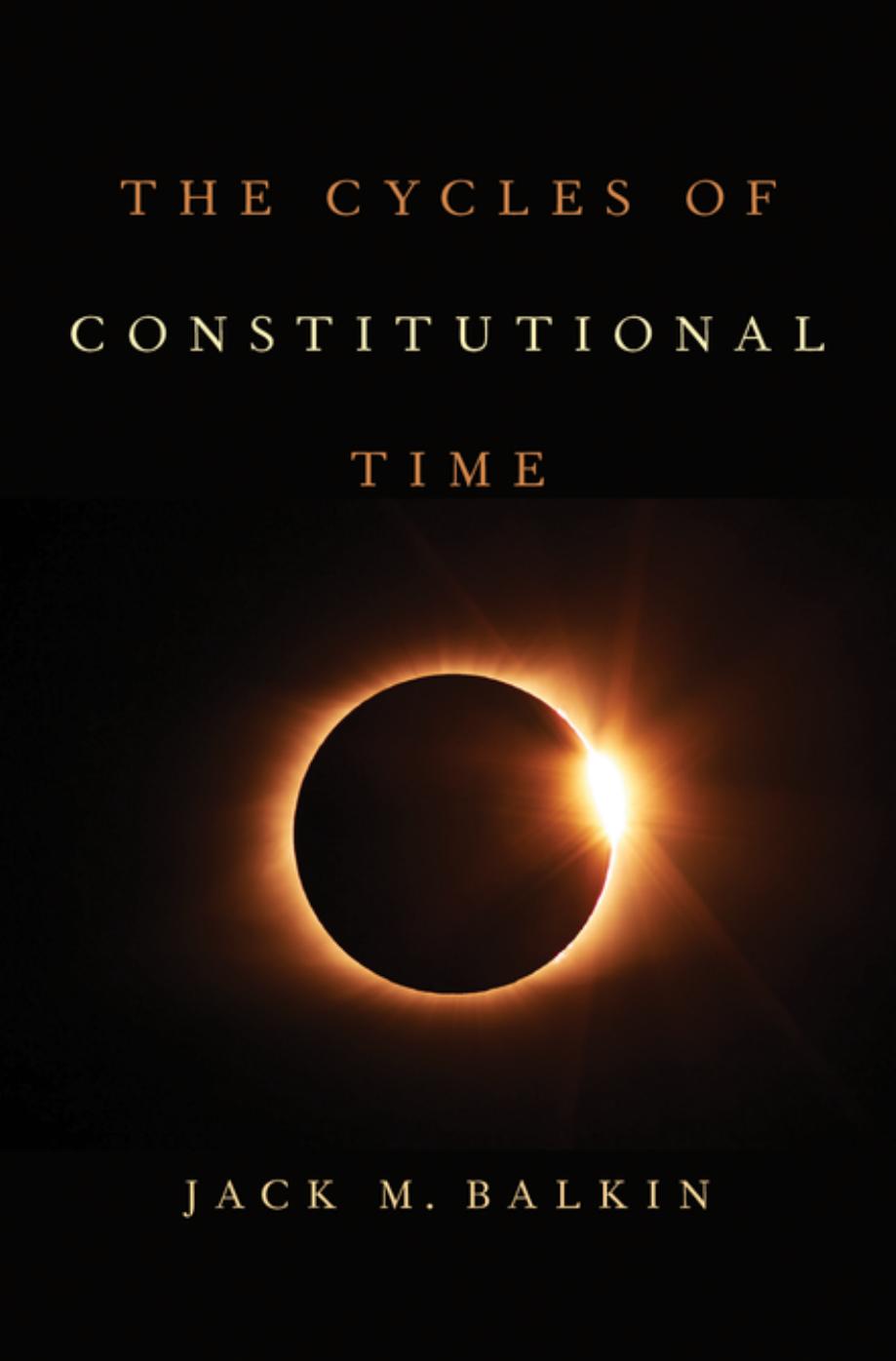 (eBook PDF)The Cycles of Constitutional Time 1st Edition by Jack M. Balkin