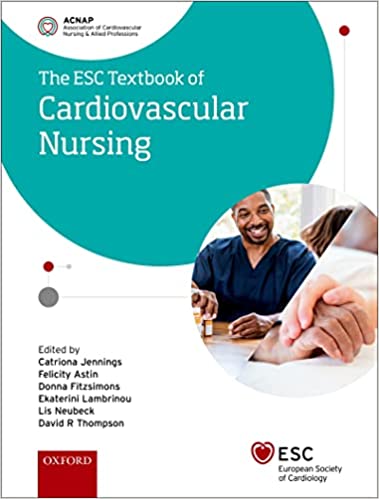 (eBook PDF)ESC Textbook of Cardiovascular Nursing by Catriona Jennings , Felicity Astin , Donna Fitzsimons , Ekaterini Lambrinou , Lis Neubeck , David R Thompson 