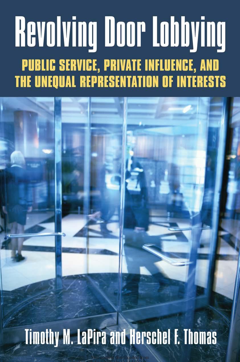 (eBook PDF)Revolving Door Lobbying: Public Service, Private Influence, and the Unequal Representation of Interests by Timothy M. LaPira,Herschel F. Thomas III