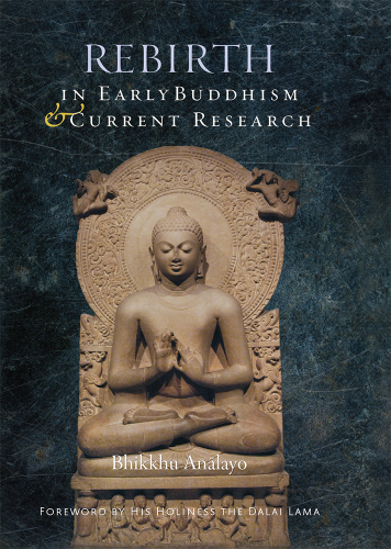(eBook PDF)Rebirth in Early Buddhism and Current Research by Analayo, Dalai Lama