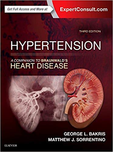 (eBook PDF)HYPERTENSION - A Companion to Braunwald s Heart Disease, 3rd Edition by George L. Bakris MD , Matthew Sorrentino MD 