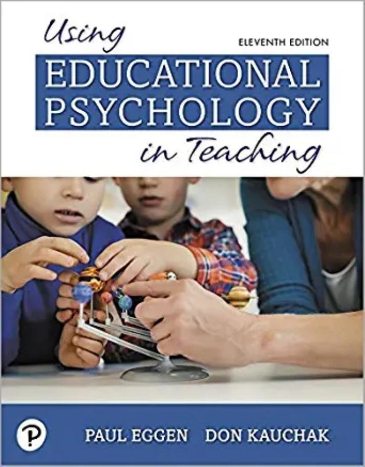 (eBook PDF)Using Educational Psychology in Teaching 11th Edition by Paul Eggen,Don Kauchak