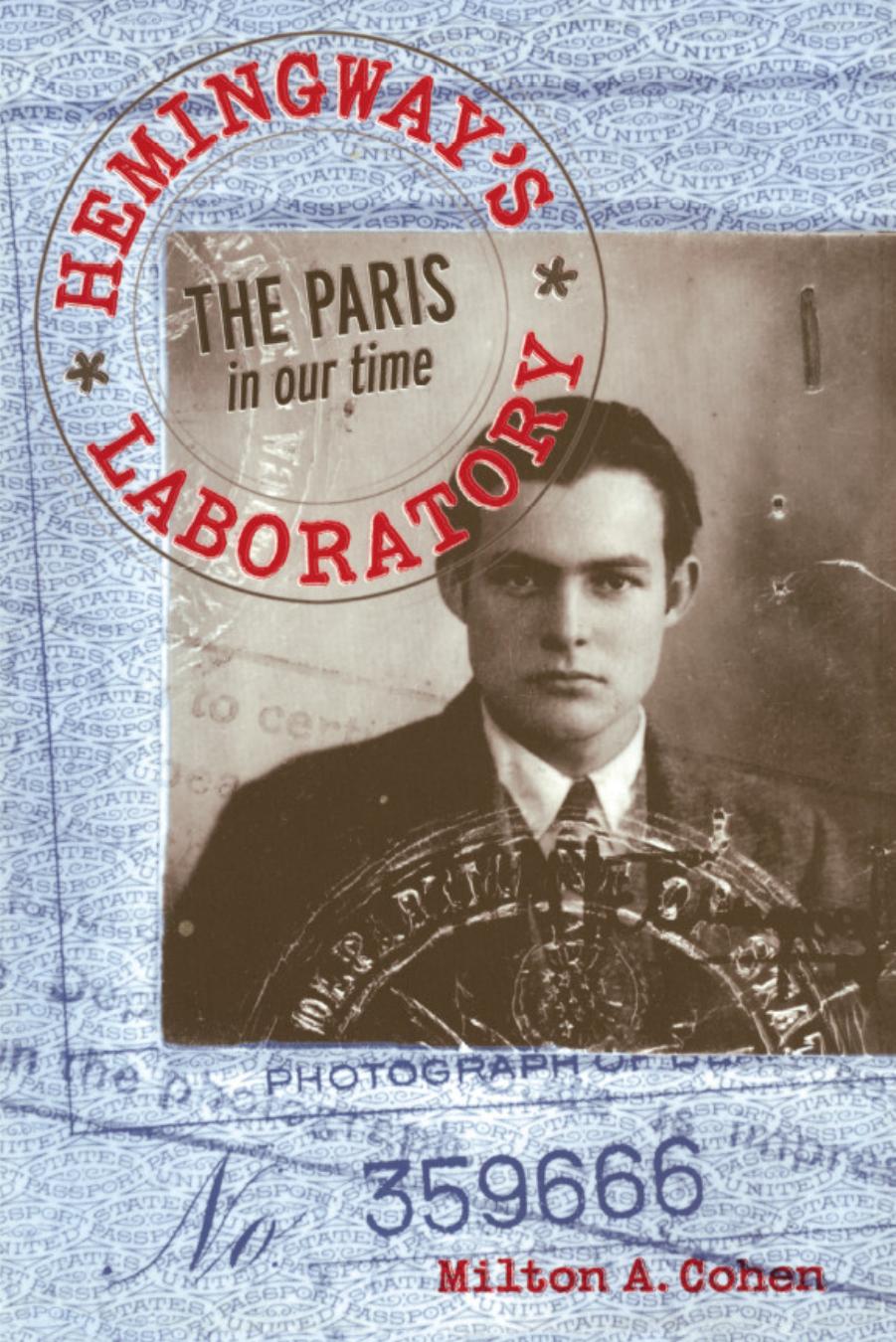 (eBook PDF)Hemingway s Laboratory The Paris in our time by Dr. Milton A. Cohen