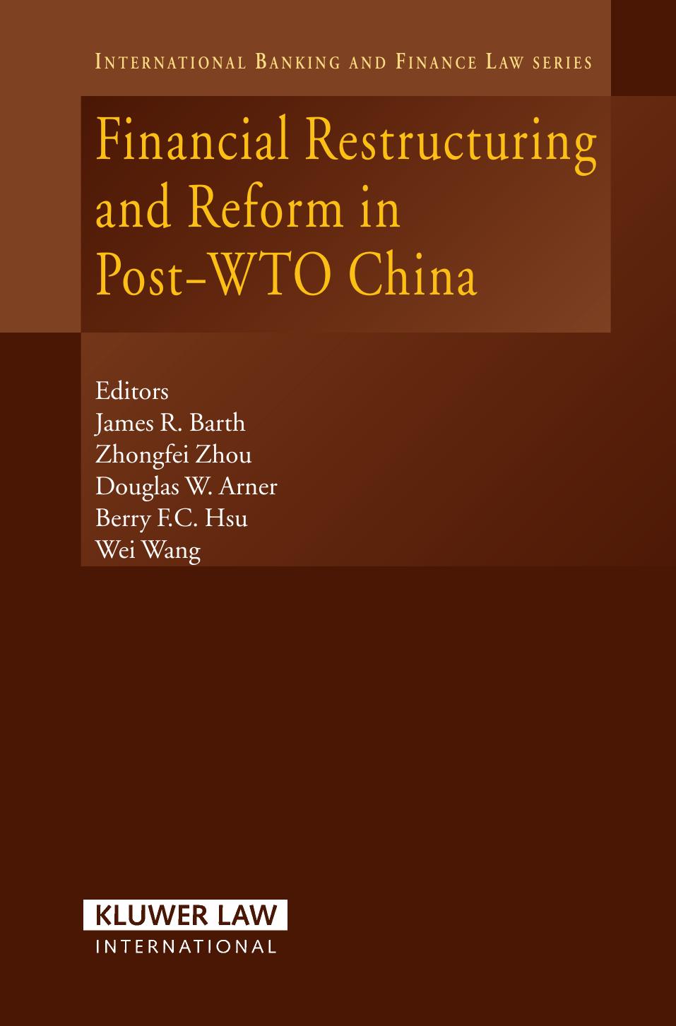 (eBook PDF)Financial Restructuring and Reform in Post-WTO China by James R. Barth,Zhongfei Zhou