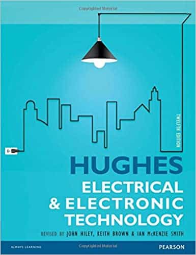 (eBook PDF)Hughes Electrical and Electronic Technology 12th Edition by John Hiley,Ian McKenzie-Smith,Keith Brown