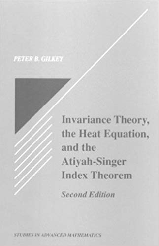 (eBook PDF)Invariance Theory: The Heat Equation and the Atiyah-Singer Index Theorem, 2nd Edition by Peter B. Gilkey 
