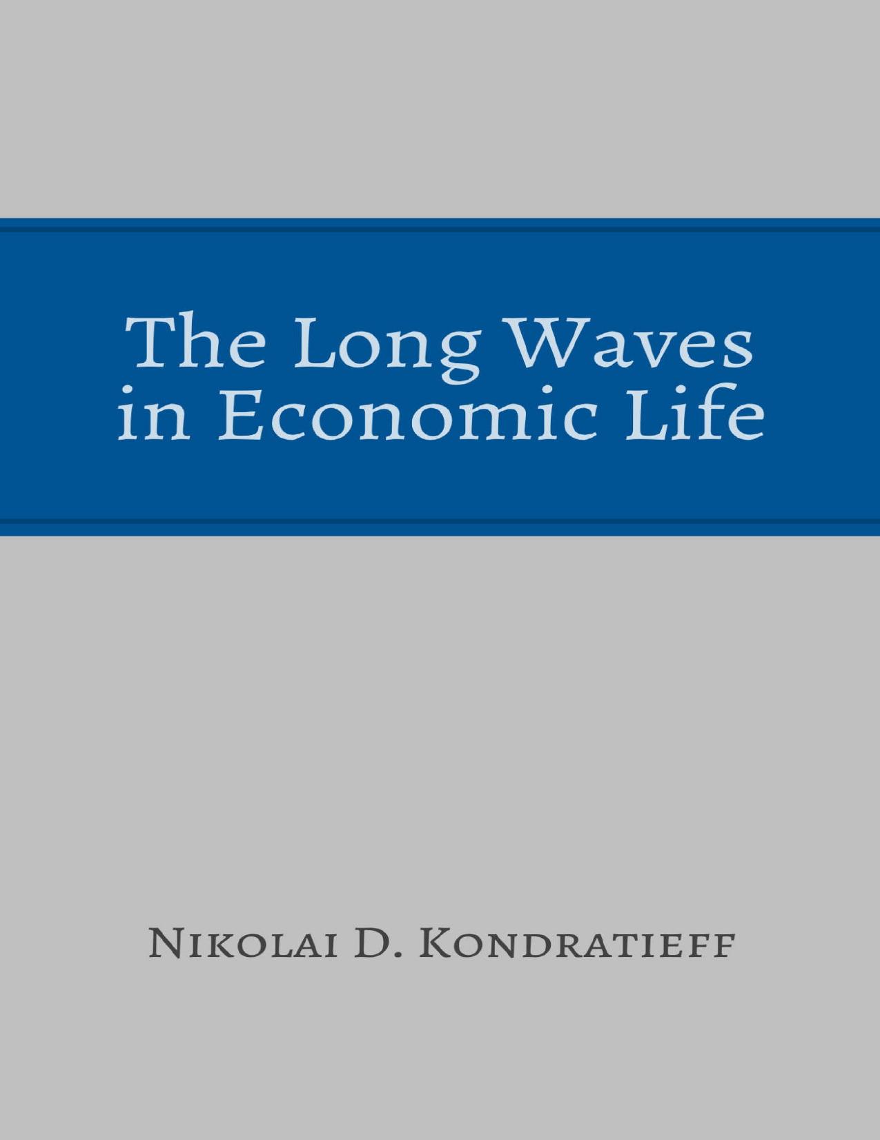 (eBook PDF)The Long Waves in Economic Life by Nikolai D. Kondratieff