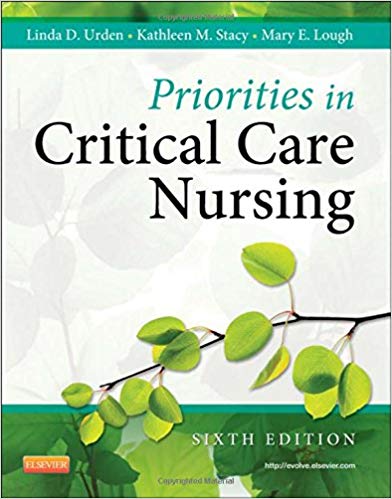 (eBook PDF)Priorities in Critical Care Nursing, 6th Edition by Linda D. Urden DNSc RN CNS NE-BC FAAN , Kathleen M. Stacy PhD RN CNS CCRN PCCN CCNS , Mary E. Lough PhD RN CCRN CNRN CCNS FCCM 