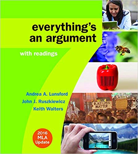 (eBook PDF)Everythings an Argument with Readings, 7th Edition  by Andrea A. Lunsford , John J. Ruszkiewicz , Keith Walters 