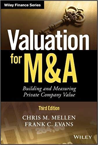 (eBook PDF)Valuation for M&A 3e by Chris M. Mellen , Frank C. Evans 