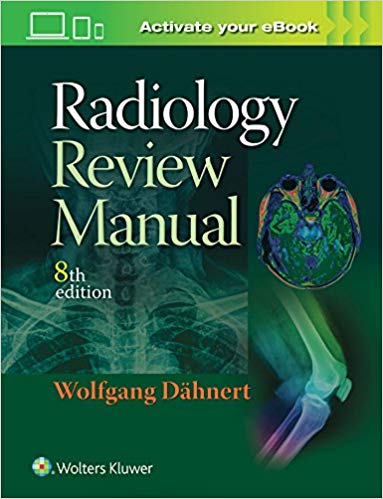 (eBook PDF)Radiology Review Manual, 8th Edition by Wolfgang F. Dahnert MD 