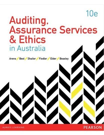 Auditing, Assurance Services ＆amp; Ethics in Australia 10th by Alvin Arens