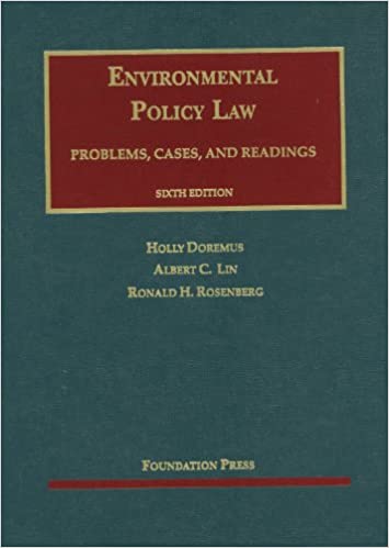 (eBook PDF)Doremus, Lin and Rosenberg s Environmental Policy Law 6th Edition by Holly Doremus , Albert Lin , Ronald Rosenberg 