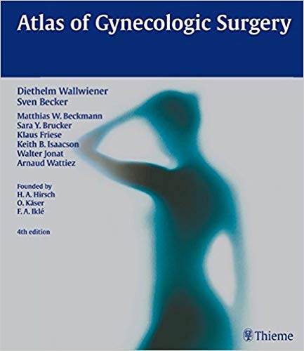 (eBook PDF)Atlas of Gynecologic Surgery by Diethelm Wallwiener , Sven Becker 