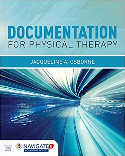 (eBook PDF)Documentation for Physical Therapist Practice: A Clinical Decision Making Approach by Jacqueline A. Osborne 