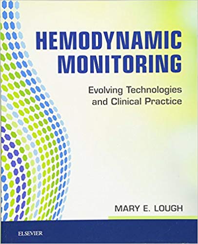 (eBook PDF)Hemodynamic Monitoring - Evolving Technologies and Clinical Practice by Mary E. Lough PhD RN CCRN CNRN CCNS FCCM 
