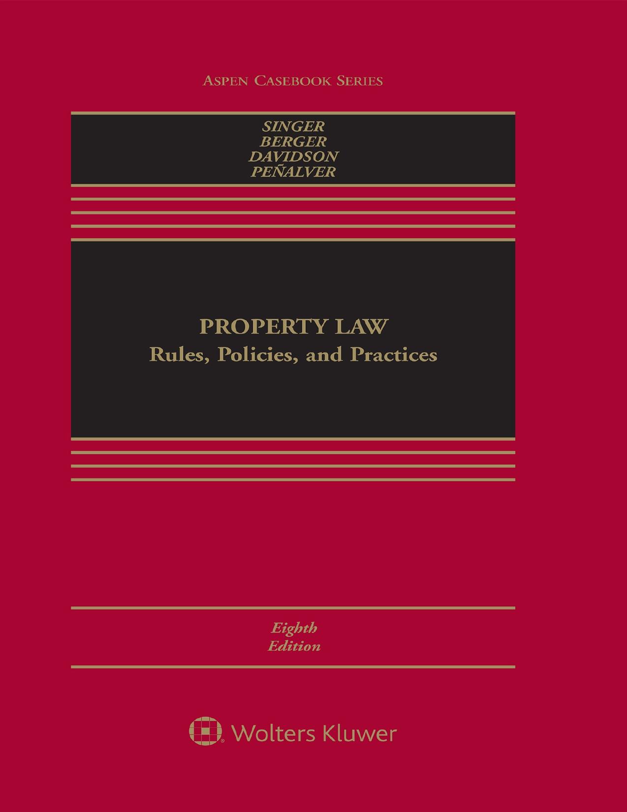 (eBook PDF)Property Law: Rules, Policies, and Practices 8th Edition by Joseph William Singer , Bethany R. Berger
