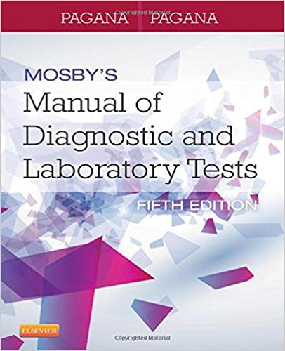 (eBook PDF)Mosby s Manual of Diagnostic and Laboratory Tests, 5th Edition by Kathleen Deska Pagana PhD RN , Timothy J. Pagana MD FACS 