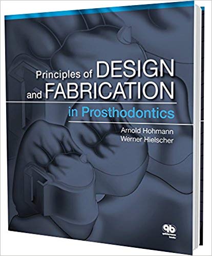 (eBook PDF)Principles and Design and Fabrication in Prosthodontics 1st Edition by Arnold Hohmann