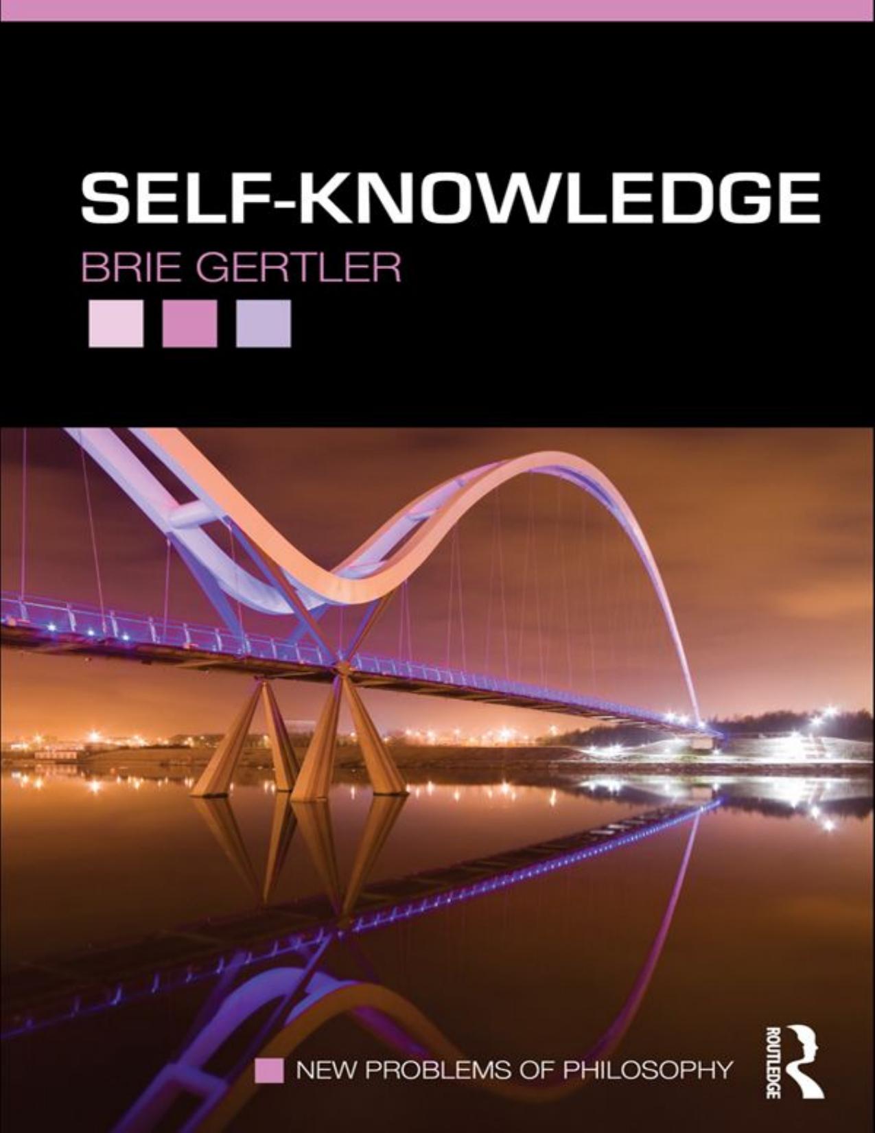 (eBook PDF)Self-Knowledge (New Problems of Philosophy) 1st Edition by Brie Gertler