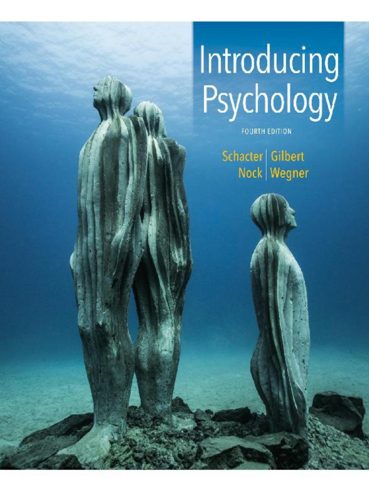 (Test Bank)Introducing Psychology 4th by Daniel L. Schacter