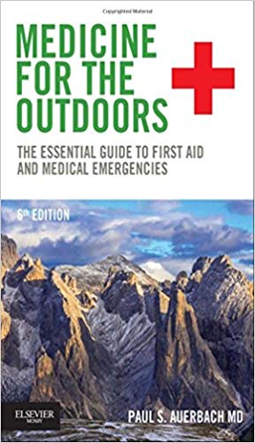 (eBook PDF)Medicine for the Outdoors, 6th Ediiton by Paul S. Auerbach MD MS FACEP FAWM 