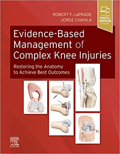 (eBook PDF)Evidence-Based Management of Complex Knee Injuries by Robert F. LaPrade MD PhD , Jorge Chahla MD PhD 