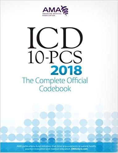 (eBook PDF)ICD-10-PCS 2018 The Complete Official Codebook by American Medical Association 