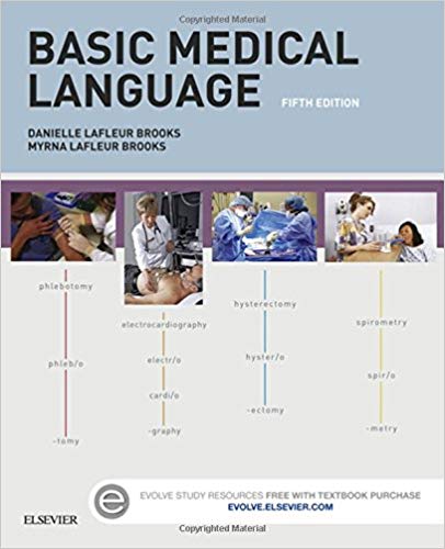 (eBook PDF)Basic Medical Language 5th Edition by Danielle S LaFleur , Myrna LaFleur-Brooks 