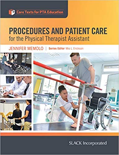 (eBook PDF)Procedures and Patient Care for the Physical Therapist Assistant by Jennifer Memolo MA PTA 