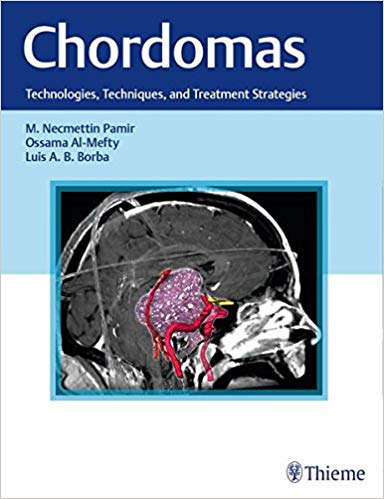 (eBook PDF)Chordomas - Technologies, Techniques, and Treatment Strategies by M. Necmettin Pamir , Ossama Al-Mefty , Luis Borba 