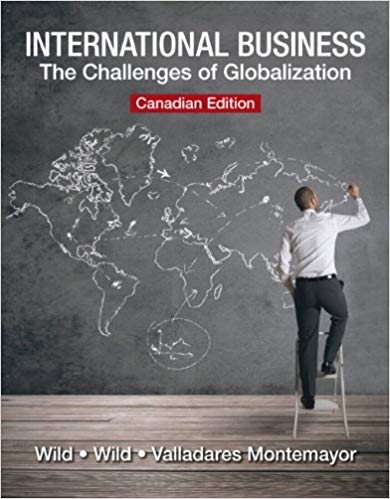 (eBook PDF)International Business - The Challenges of Globalization, Canadian Edition  by John J. Wild,Kenneth L. Wild,Halia Valladares