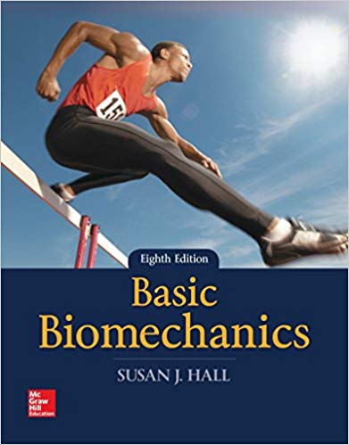 (eBook PDF)Basic Biomechanics 8th Edition  by Susan J Hall 