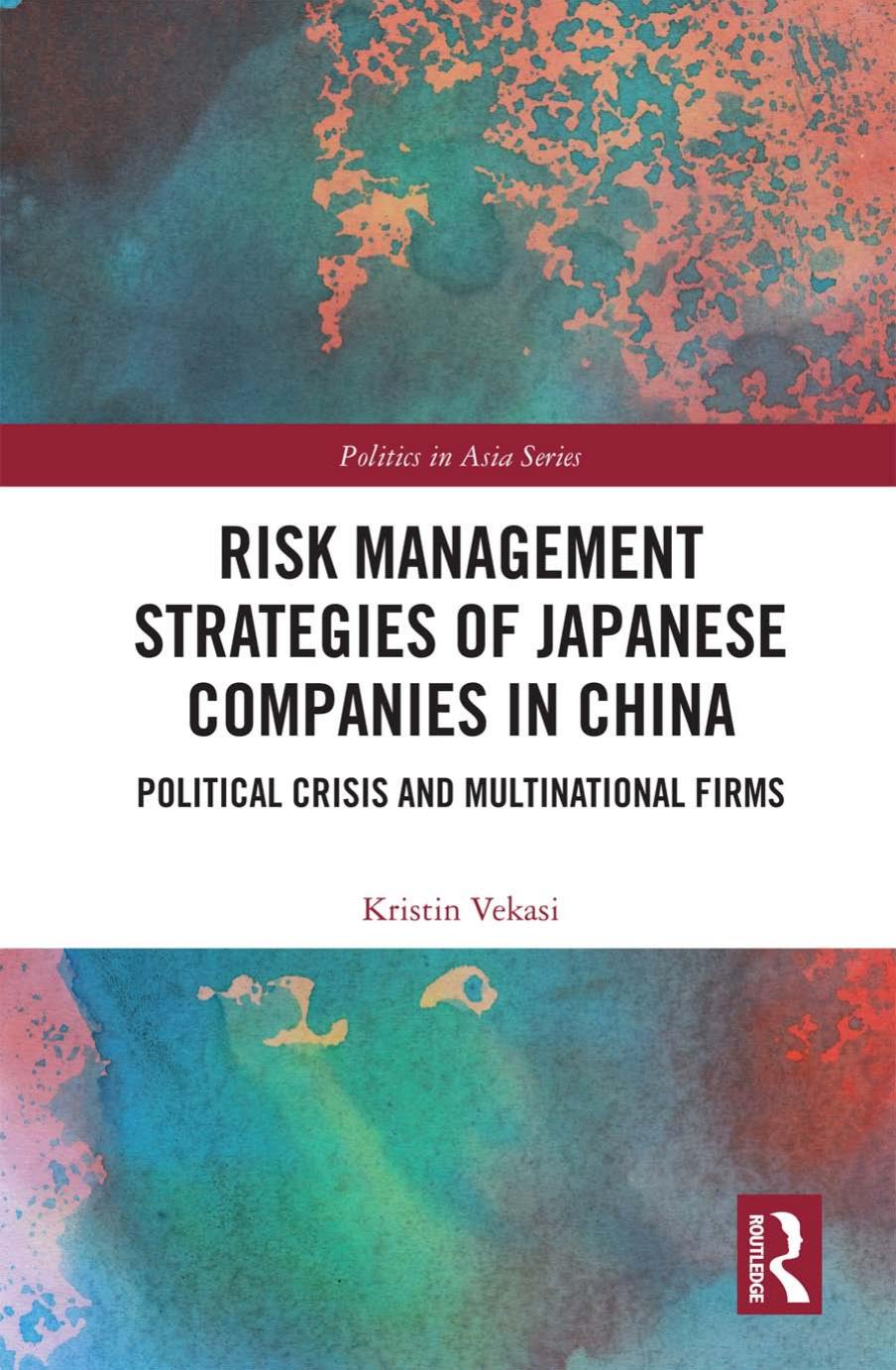 (eBook PDF)Risk Management Strategies of Japanese Companies in China by Kristin Vekasi