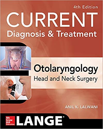 (eBook PDF)CURRENT Diagnosis and Treatment Otolaryngology Head and Neck Surgery, 4th Edition by Anil Lalwani 