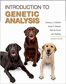 (eBook PDF)Introduction to Genetic Analysis Eleventh Edition by Anthony J.F. Griffiths , Susan R. Wessler , Sean B. Carroll , John Doebley 