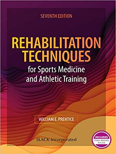 (eBook PDF)Rehabilitation Techniques for Sports Medicine and Athletic Training 7th Edition by William E. Prentice