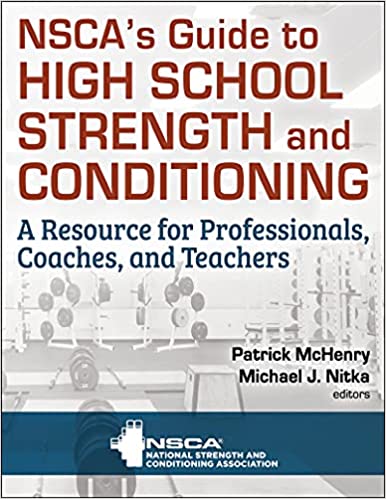 (eBook PDF)NSCA s Guide to High School Strength and Conditioning by NSCA -National Strength & Conditioning Association , Patrick McHenry, Mike Nitka 