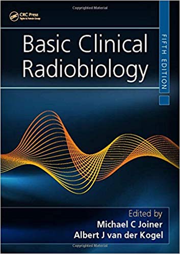 (eBook PDF)Basic Clinical Radiobiology 5th Edition by Michael C. Joiner , Albert J. van der Kogel 